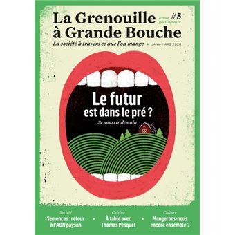 Le futur est dans le pré ?