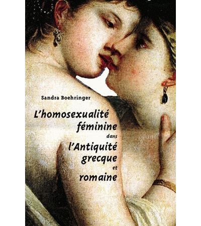 L'Homosexualité féminine dans l'Antiquité grecque et romaine - Sandra Boehringer - broché