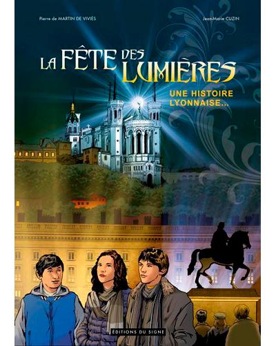 La fête des lumières - une histoire lyonnaise