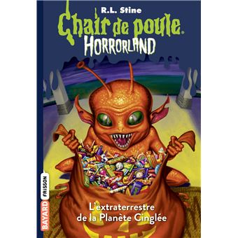 Horrorland L Extraterrestre De La Planete Cinglee Tome 16 Horrorland R L Stine Natalie Beunat Poche Achat Livre Fnac
