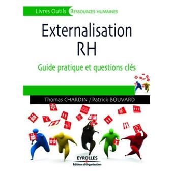 Externalisation Des Rh Guide Pratique Et Questions Cl S Broch