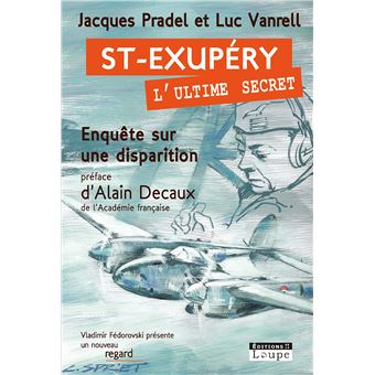 Saint-Exupéry, l'ultime secret