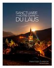 Notre-Dame Du Laus Et Ses Secrets