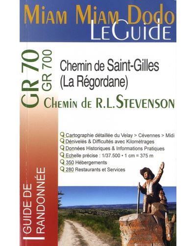 Miam Miam Dodo GR 70 Chemin Stevenson Chemin de St-Gilles