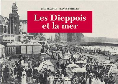 Les dieppois et la mer