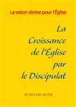La croissance de l'Église par le discipulat