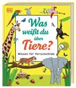 WISSEN FUR VORSCHULKIDS. WAS WEISST DU UBER TIERE?