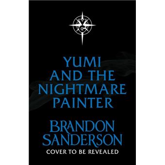 Yumi and the Nightmare Painter