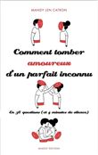 Comment tomber amoureux d'un parfait inconnu - En 36 questions (et 4 minutes de silence)