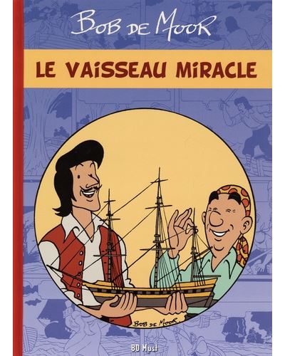 Le vaisseau miracle - Bob De Moor - cartonné