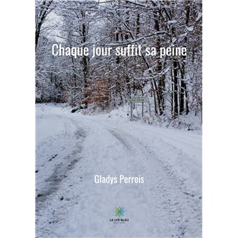 Chaque jour suffit sa peine