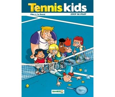 Tennis kids - tome 2 - Coup de filet