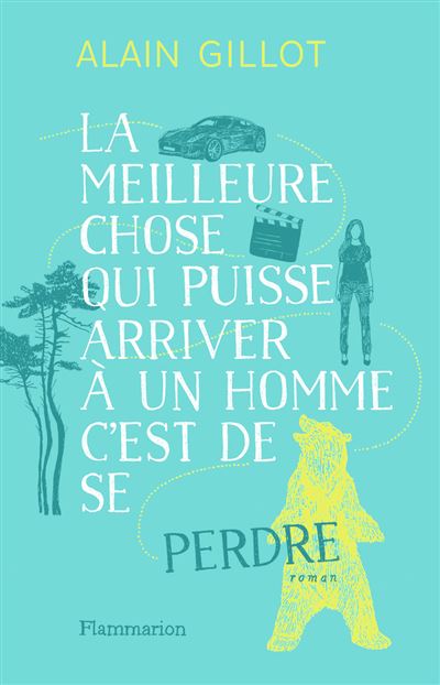 La meilleure chose qui puisse arriver à un homme