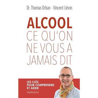 Alcool, ce qu'on ne vous a jamais dit