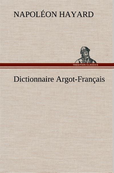 Dictionnaire argot francais