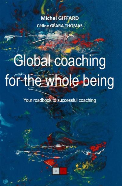 Global coaching for the whole being