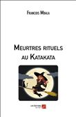 Meurtres rituels au Katakata