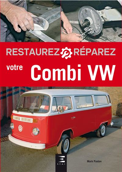 Restaurez votre combi Volkswagen