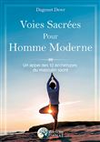 Voies Sacrées pour Homme Moderne - Un appel des 12 Archétypes du masculin sacré
