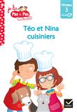 Téo et Nina Fin de CP Niveau 3 - Téo et Nina cuisiniers