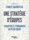 Une stratégie d'équipes - S'adapter et s'organiser en plein chaos