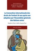 Convention internationale droits de l'enfant 30 ans après adoption Assemblée générale Nations Unies