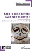 Stop la prise de tête avec mon assiette !