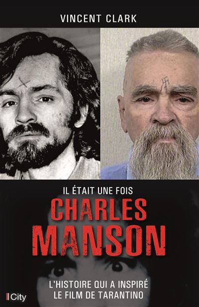 Il etait une fois charles manson