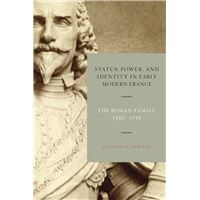 Status, Power, and Identity in Early Modern France