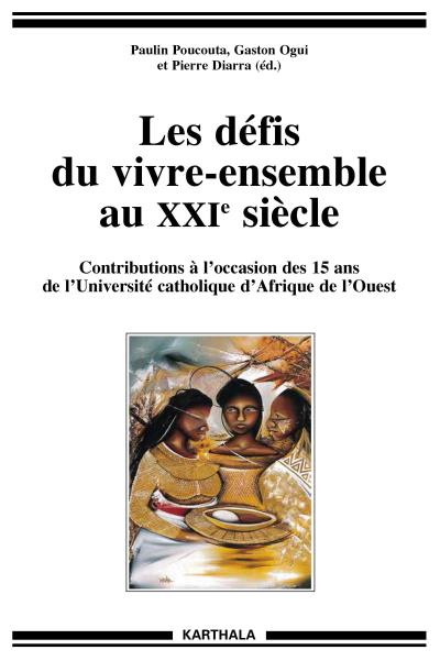 Les défis du vivre-ensemble au XXIème siècle