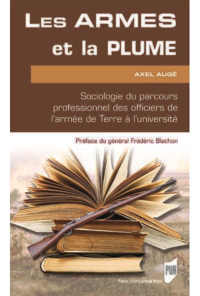 Les armes et la plume - Axel Augé - broché