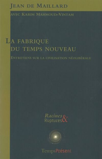 La fabrique du temps nouveau