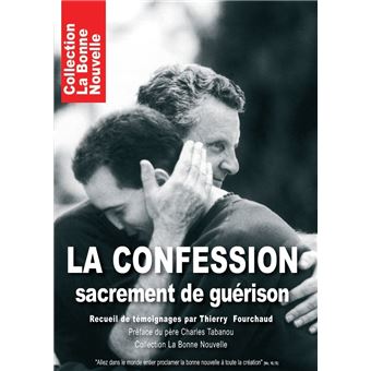 La confession, sacrement de guérison