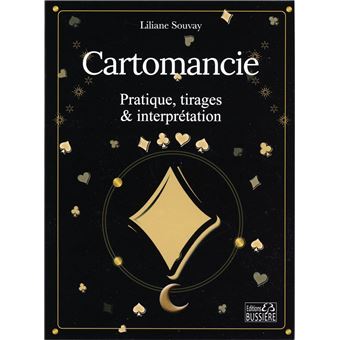 Cartomancie - Pratique, tirages & interprétation