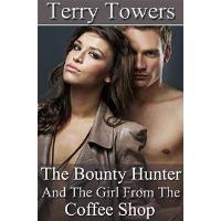 The Bounty Hunter And The Girl From The Coffee Shop