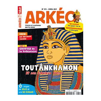 Arkéo Junior N°272 Toutankhamon - avril 2019