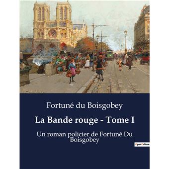 La Bande rouge - Tome I