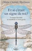 Et si c'était un signe de toi ? Lorsque l'au-delà se manifeste et nous guide