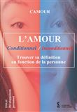L'amour conditionnel, inconditionnel