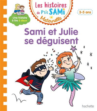 Les histoires de P'tit Sami Maternelle (3-5 ans) : Sami et Julie se déguisent - Nine Cléry - broché