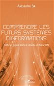 Comprendre les futurs systèmes d'informations