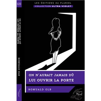 On n'aurait jamais dû lui ouvrir la porte