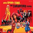 Once Upon A Time / The Tarantino Sound Édition Limitée Vinyle Rouge