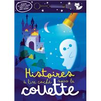 Histoires à lire caché sous la couette (lampe incluse)