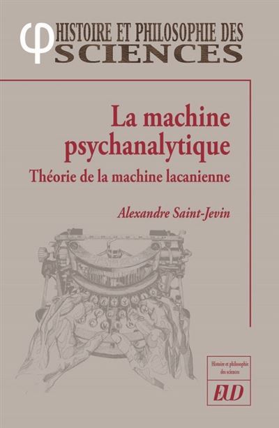 La machine psychanalytique theorie de la machine lacanienne
