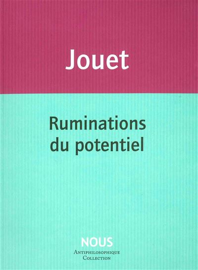 Ruminations du potentiel - Jacques Jouet - broché