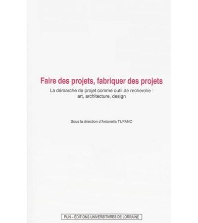 Faire des projets, fabriquer des projets