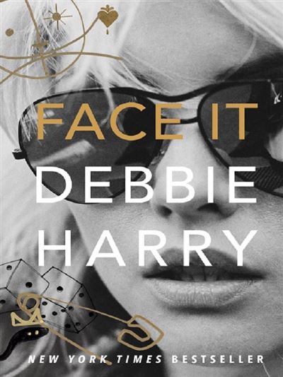 FACE IT - Debbie Harry - Gebunden