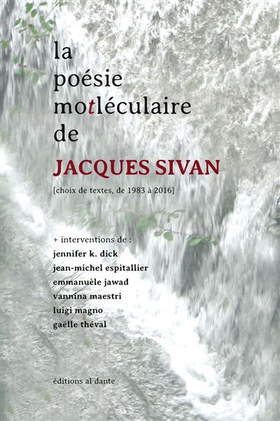 La poésie motléculaire de Jacques Sivan