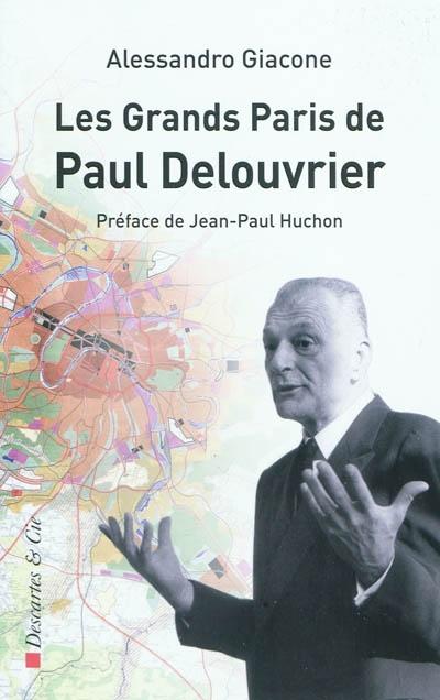 Les grands paris de paul delouvrier